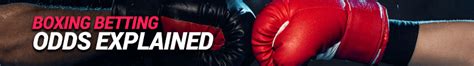boxing odds vegas|Boxing Odds & Betting Lines .